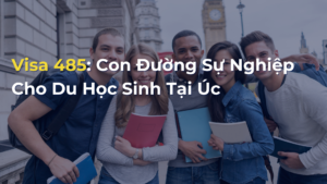 Visa 485: Con Đường Sự Nghiệp Cho Du Học Sinh Tại Úc